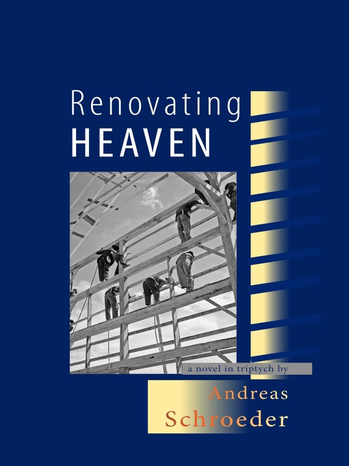 Title details for Renovating Heaven by Andreas Schroeder - Available